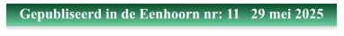 Gepubliseerd in de Eenhoorn nr: 11   29 mei 2025