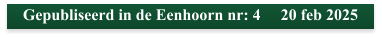 Gepubliseerd in de Eenhoorn nr: 4     20 feb 2025