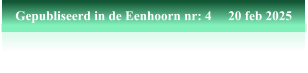 Gepubliseerd in de Eenhoorn nr: 4     20 feb 2025